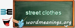 WordMeaning blackboard for street clothes